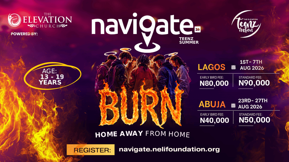 Navigate 2026 — BURN: Home Away From Home. Teenz Summer Camp, Aug 1–7, Lagos.